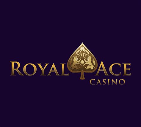 Royal Ace .